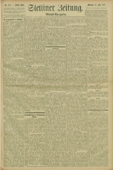 Stettiner Zeitung. 1896, Nr. 244 (27 Mai) - Abend-Ausgabe
