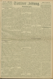 Stettiner Zeitung. 1896, Nr. 248 (29 Mai) - Abend-Ausgabe