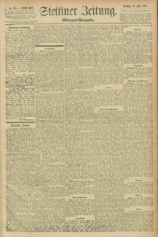 Stettiner Zeitung. 1896, Nr. 301 (30 Juni) - Morgen-Ausgabe