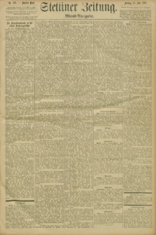 Stettiner Zeitung. 1896, Nr. 320 (10 Juli) - Abend-Ausgabe