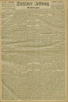 Stettiner Zeitung. 1896, Nr. 330 (16 Juli) - Abend-Ausgabe