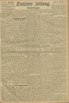 Stettiner Zeitung. 1896, Nr. 344 (24 Juli) - Abend-Ausgabe