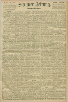 Stettiner Zeitung. 1896, Nr. 357 (1 August) - Morgen-Ausgabe