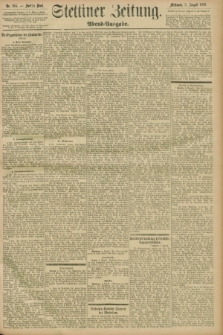 Stettiner Zeitung. 1896, Nr. 364 (5 August) - Abend-Ausgabe
