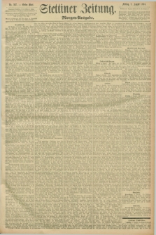 Stettiner Zeitung. 1896, Nr. 367 (7 August) - Morgen-Ausgabe