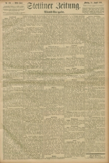 Stettiner Zeitung. 1896, Nr. 396 (24 August) - Abend-Ausgabe