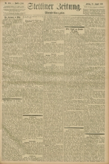 Stettiner Zeitung. 1896, Nr. 404 (28 August) - Abend-Ausgabe
