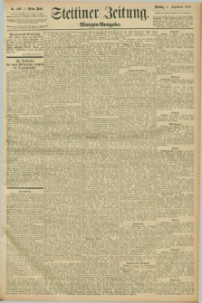 Stettiner Zeitung. 1896, Nr. 409 (1 September) - Morgen-Ausgabe
