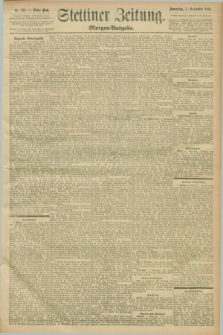 Stettiner Zeitung. 1896, Nr. 413 (3 September) - Morgen-Ausgabe