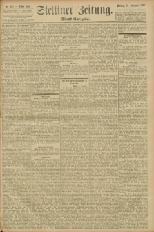 Stettiner Zeitung. 1896, Nr. 432 (14 September) - Abend-Ausgabe