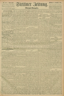 Stettiner Zeitung. 1896, Nr. 447 (23 September) - Morgen-Ausgabe