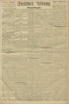 Stettiner Zeitung. 1896, Nr. 455 (27 September) - Morgen-Ausgabe