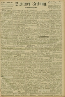 Stettiner Zeitung. 1896, Nr. 460 (30 September) - Abend-Ausgabe