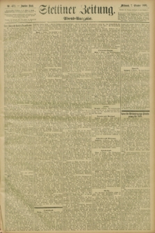 Stettiner Zeitung. 1896, Nr. 472 (7 Oktober) - Abend-Ausgabe
