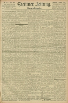 Stettiner Zeitung. 1896, Nr. 473 (8 Oktober) - Morgen-Ausgabe