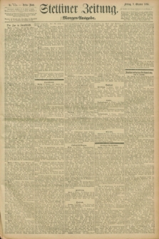 Stettiner Zeitung. 1896, Nr. 475 (9 Oktober) - Morgen-Ausgabe