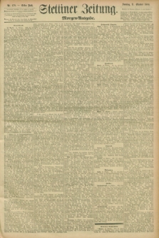 Stettiner Zeitung. 1896, Nr. 479 (11 Oktober) - Morgen-Ausgabe