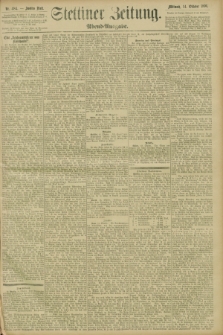 Stettiner Zeitung. 1896, Nr. 484 (14 Oktober) - Abend-Ausgabe