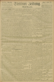 Stettiner Zeitung. 1896, Nr. 488 (16 Oktober) - Abend-Ausgabe