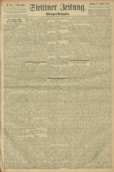 Stettiner Zeitung. 1896, Nr. 491 (18 Oktober) - Morgen-Ausgabe