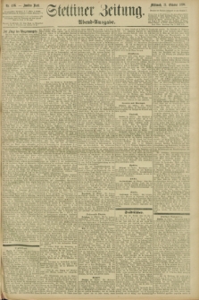 Stettiner Zeitung. 1896, Nr. 496 (21 Oktober) - Abend-Ausgabe
