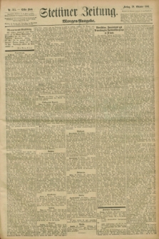 Stettiner Zeitung. 1896, Nr. 511 (30 Oktober) - Morgen-Ausgabe