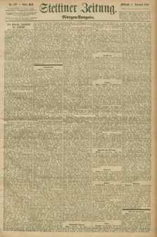 Stettiner Zeitung. 1896, Nr. 519 (4 November) - Morgen-Ausgabe