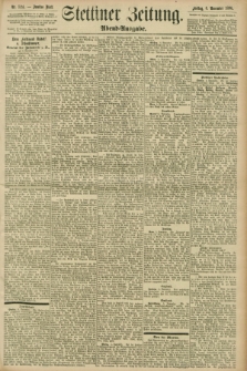 Stettiner Zeitung. 1896, Nr. 524 (6 November) - Abend-Ausgabe