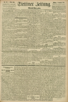 Stettiner Zeitung. 1896, Nr. 528 (9 November) - Abend-Ausgabe