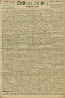 Stettiner Zeitung. 1896, Nr. 529 (10 November) - Morgen-Ausgabe
