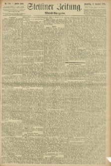 Stettiner Zeitung. 1896, Nr. 534 (12 November) - Abend-Ausgabe