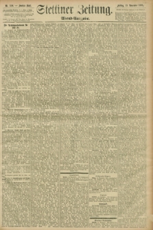 Stettiner Zeitung. 1896, Nr. 536 (13 November) - Abend-Ausgabe