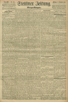 Stettiner Zeitung. 1896, Nr. 543 (18 November) - Morgen-Ausgabe