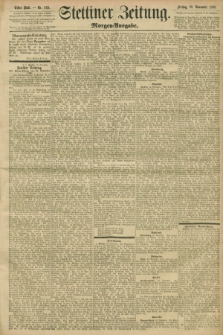 Stettiner Zeitung. 1896, Nr. 545 (20 November) - Morgen-Ausgabe