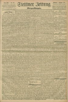 Stettiner Zeitung. 1896, Nr. 565 (2 Dezember) - Morgen-Ausgabe