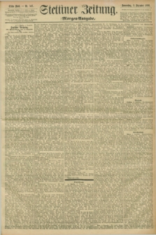 Stettiner Zeitung. 1896, Nr. 567 (3 Dezember) - Morgen-Ausgabe