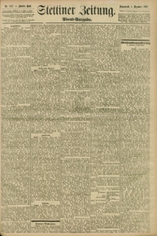 Stettiner Zeitung. 1896, Nr. 572 (5 Dezember) - Abend-Ausgabe