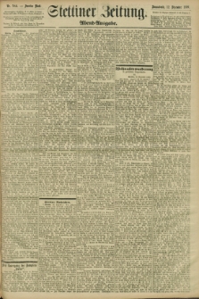Stettiner Zeitung. 1896, Nr. 584 (12 Dezember) - Abend-Ausgabe