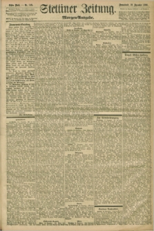 Stettiner Zeitung. 1896, Nr. 595 (19 Dezember) - Morgen-Ausgabe