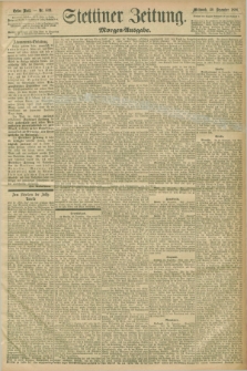 Stettiner Zeitung. 1896, Nr. 609 (30 Dezember) - Morgen-Ausgabe