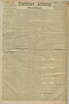 Stettiner Zeitung. 1896, Nr. 611 (31 Dezember) - Morgen-Ausgabe