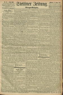 Stettiner Zeitung. 1897, Nr. 19 (13 Januar) - Morgen-Ausgabe