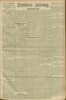 Stettiner Zeitung. 1897, Nr. 42 (26 Januar) - Abend-Ausgabe