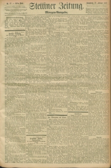 Stettiner Zeitung. 1897, Nr. 97 (27 Februar) - Morgen-Ausgabe