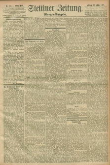 Stettiner Zeitung. 1897, Nr. 143 (26 März) - Morgen-Ausgabe