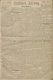 Stettiner Zeitung. 1897, Nr. 332 (19 Juli) - Abend-Ausgabe