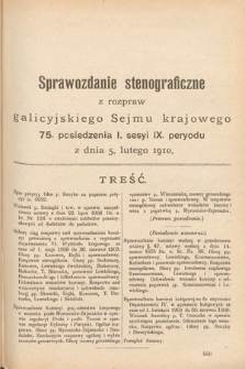 [Kadencja IX, sesja I, pos. 75] Sprawozdanie Stenograficzne z Rozpraw Galicyjskiego Sejmu Krajowego. 75. Posiedzenie 1. Sesyi IX. Peryodu