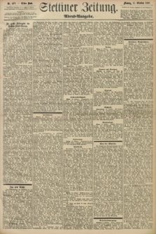 Stettiner Zeitung. 1897, Nr. 476 (11 Oktober) - Abend-Ausgabe