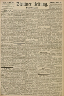 Stettiner Zeitung. 1897, Nr. 498 (23 Oktober) - Abend-Ausgabe