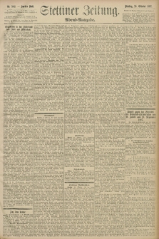 Stettiner Zeitung. 1897, Nr. 502 (26 Oktober) - Abend-Ausgabe